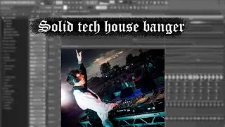 SOLID TECH HOUSE BANGER IN FL STUDIO 20 (FLP/STEMS)