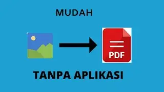 Cara ubah foto ke pdf lewat hp tanpa aplikasi