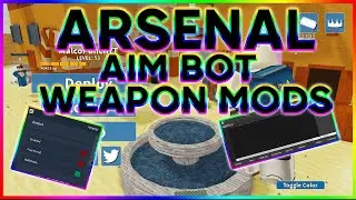 ARSENAL SCRIPT AIM BOT, ESP, WEAPON MODS +MORE(patched for some)