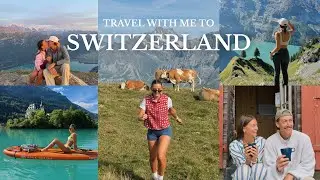 the perfect switzerland trip *hikes, paddleboard, paraglide, and travel chaos