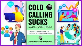 Master Cold Calling in 3 Easy Steps | Cold Calling Sucks (and That's Why It Works) Book Summary