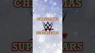 The 12 WWE Superstars of Christmas 