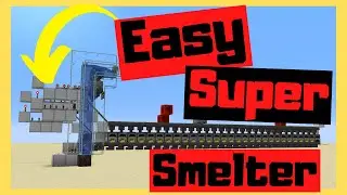How To Build A Easy Super Smelter [TUTORIAL]