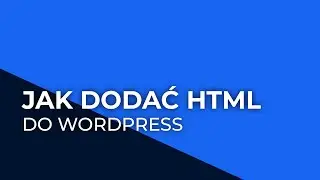 Jak dodać kod html na wordpress