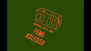 Femi Koleoso, @EzraCollective – Midnight Chats Episode 98