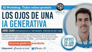 AI Workshop: Los ojos de una IA Generativa