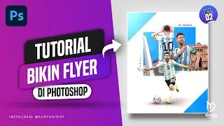 Cara Buat Flyer di Photoshop | Flyer Sport Bola Messi | VOL.2 | TUTORIAL PHOTOSHOP INDONESIA