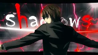 Death Note - SHADOWS「AMV」