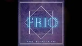 Csg Falcon - Frio  (Official Audio 2020)