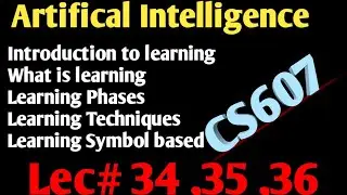 cs607 lecture 34 /35/36 ||cs607 lecture 34 to 36||cs607 short lecture series|| cs607 lectures