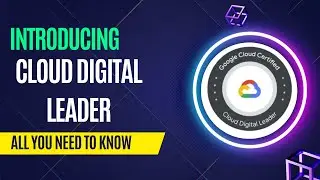 Introducing Google Cloud Digital Leader Certification Exam. | Google Certification
