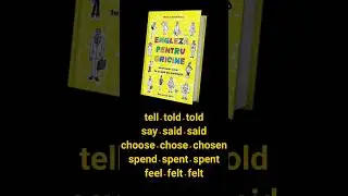 TELL, SAY, CHOOSE, SPEND, FEEL #englezapentruoricine #irregularverbs #englezaonline #engleza