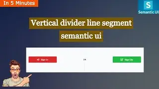 semanticui vertical divider|vertical divider|webpage vertical divider|semantic ui web development