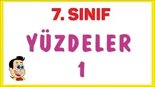 7. SINIF YÜZDELER 1 | ŞENOL HOCA