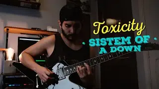 Sistem Of A Down - Toxicity (Guitar Cover)