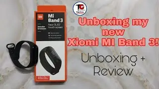 Unboxing Xiaomi MI Band 3! Unboxing + Review