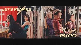 Red Velvet 레드벨벳 'Psycho' Remake