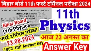 11th Physics First Terminal Exam Answer Key 23.08.2024 | Bihar Board 11th Physics  Terminal Answer