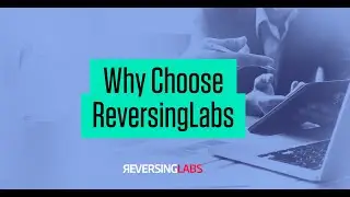 Why choose ReversingLabs