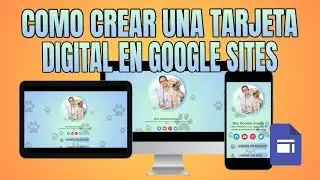 COMO CREAR UNA TARJETA DE PRESENTACIÓN DIGITAL INTERACTIVA EN GOOGLE SITES,PARA VETERINARIA💻