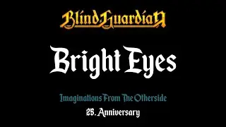 Bright Eyes | Andante's Inferno (Blind Guardian cover)