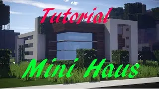 Minecraft Haus Tutorial 6 - Modernes Mini Haus (Deutsch/German) [HD 60FPS]