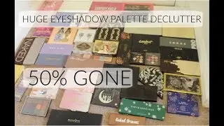 HUGE EYESHADOW PALETTE DECLUTTER (Almost half decluttered)