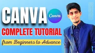 Canva Complete Tutorial From Beginners to Advance  