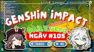 DAILY GENSHIN IMPACT #105 | Nhận 800 Nguyên Thạch Của Nhà Hát Giả Tưởng 5.1 !