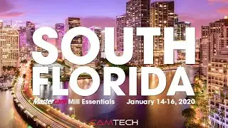 Mastercam 2020 - Training in South Florida