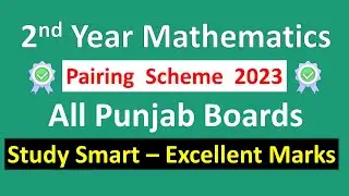 2nd Year math Pairing scheme 2023 Punjab Board | Mathematics 12 Paper Scheme 2023| MHB Academy