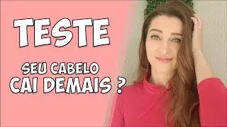 Teste para identificar queda de cabelo | COSMÉTICOS #75