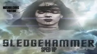 Rihanna - SledgeHammer (Sped Up) [New Single 2016]