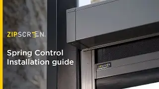 Zipscreen Spring Control | Installation guide