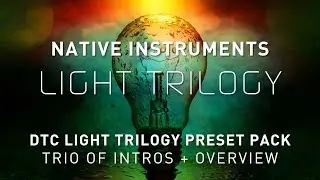 NATIVE INSTRUMENTS - DTC Light Trilogy - 45 Preset Pack