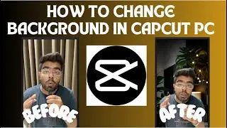 How to Change Background in CapCut PC #capcut