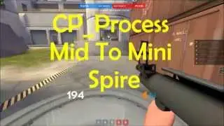 TF2 Demos - How To: CP_Process Mid to Spire