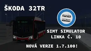 Simt Simulator | Linka 10 - Rolky | Škoda 32Tr