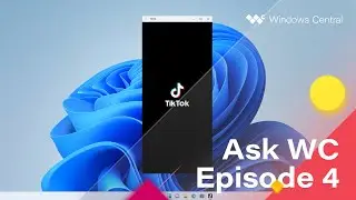 Ask Windows Central – Episode 4: Microsoft Store, Windows 11, Snapdragon Developer Kit