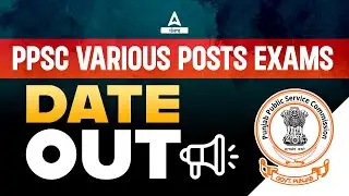 PPSC Exam Date 2023 | PPSC Exam Date | Know Full Details