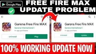 FREE FIRE MAX UPDATE PROBLEM 😯 FREE FIRE MAX UPDATE PROBLEM PLAY STORE 😯 free fire max update today