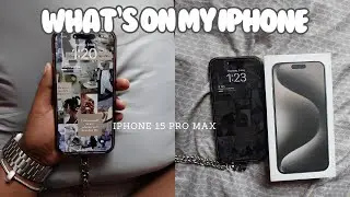 WHAT'S ON MY IPHONE 15 PRO MAX | iPhone 8 Plus to 15 Pro Max Upgrade!
