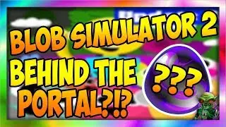 Blob Simulator 2 Behind the Portal (New Codes) (Update 3)