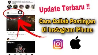 Cara Collab Di Instagram iPhone Terbaru 2025