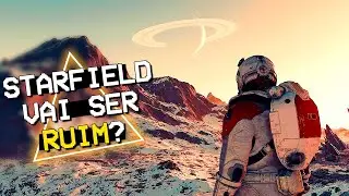 Starfield pode ser RUIM? Igual Cyberpunk e No Man's Sky?