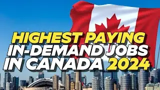 🇨🇦 5 High in Demand Jobs in Canada 2024 $1000 - Highest Paying in Demand Jobs in Canada 2024