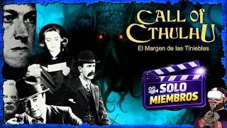 Caminando en la Penumbra // Call of Cthulhu: El Margen de las Tinieblas // Parte 1