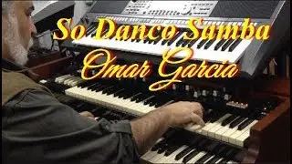 SO DANCO SAMBA - OMAR GARCIA - HAMMOND XK5