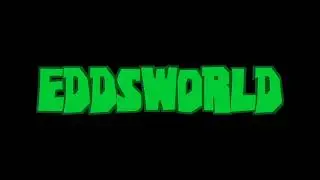 Opening Tune - Eddsworld