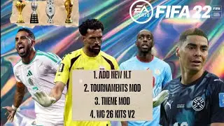 FIFA 22 MOD FIFA WORLD CUP 2026: NEW NATIONAL TEAMS, TOURNAMENTS MOD, WC26 KITS V2, THEME MOD (free)